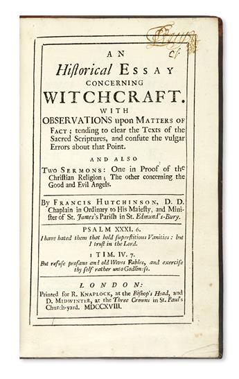HUTCHINSON, FRANCIS. An Historical Essay concerning Witchcraft.  1718